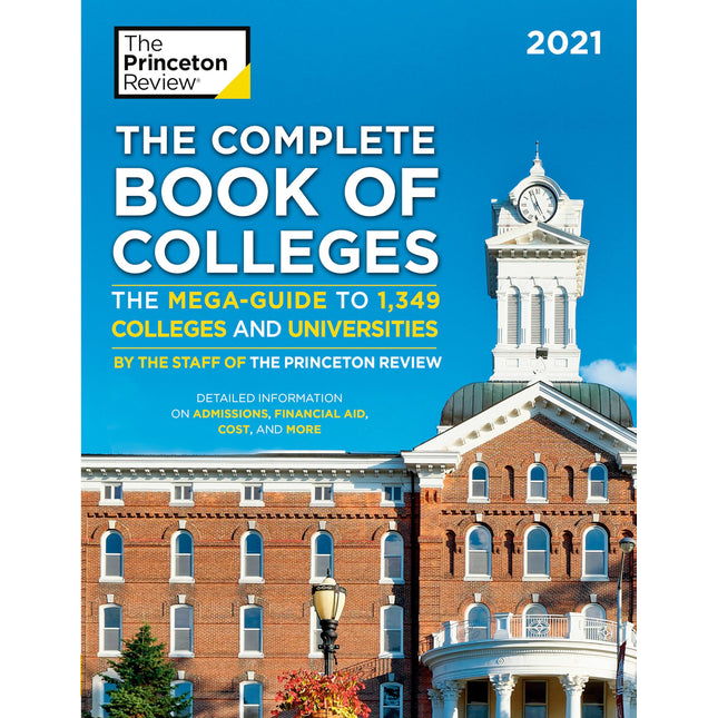 The Complete Book of Colleges, 2021: The Mega-Guide to 1,349 Colleges and Universities (2021) (College Admissions Guides)