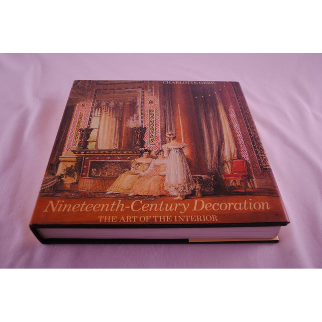 Nineteenth-Century Decoration: The Art of the Interior