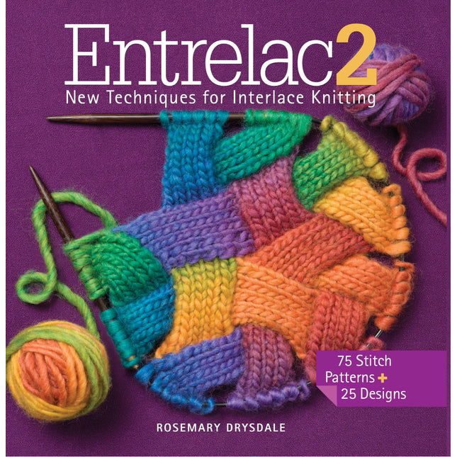 Entrelac 2: New Techniques for Interlace Knitting