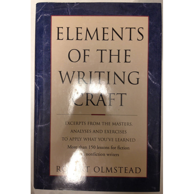 Elements of the Writing Craft: Robert Olmstead