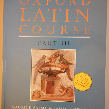 Oxford Latin Course: Part III (2nd Edition)