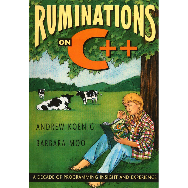 Ruminations on C++: A Decade of Programming Insight and Experience