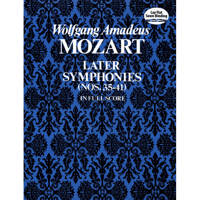 Later Symphonies (Nos. 35-41) in Full Score