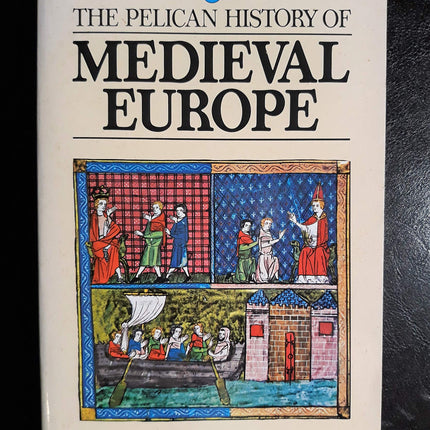 The Pelican History of Medieval Europe