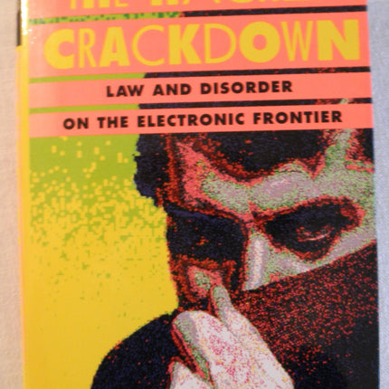 The Hacker Crackdown