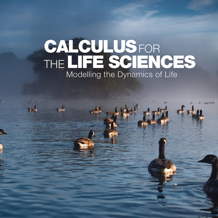 Calculus for the Life Sciences