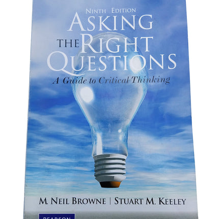 Asking the Right Questions: A Guide to Critical Thinking, 9th Edition