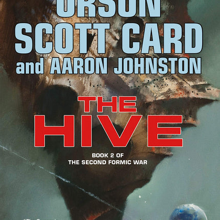 The Hive: Book 2 of The Second Formic War