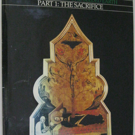 The Way of the Seeded Earth, Part 1: The Sacrifice (Historical Atlas of World Mythology)