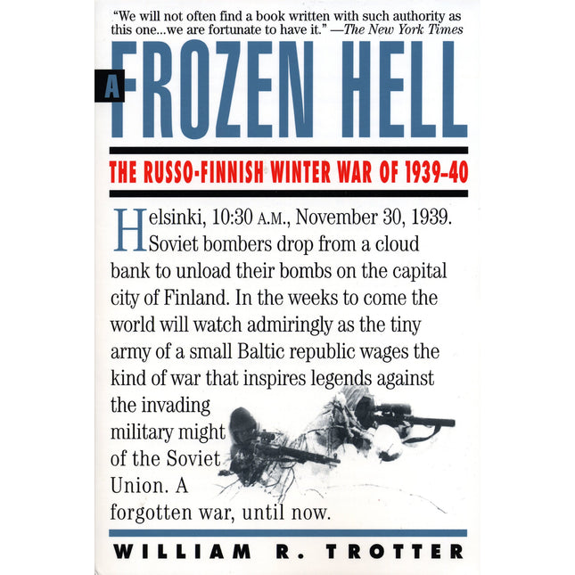 A Frozen Hell: The Russo-Finnish Winter War of 1939-1940