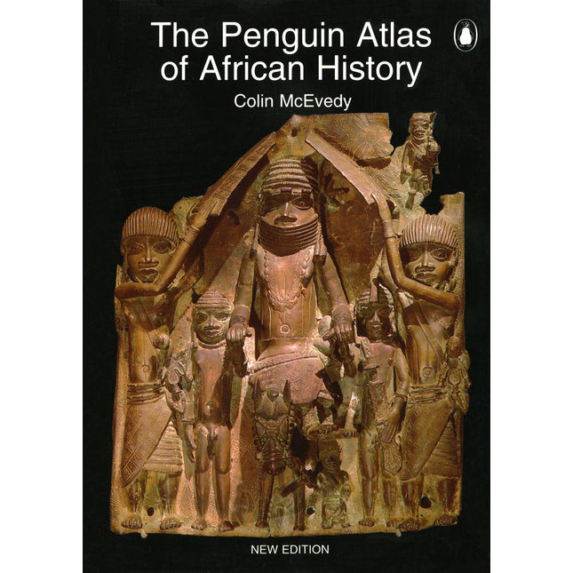The Penguin Atlas of African History: Revised Edition