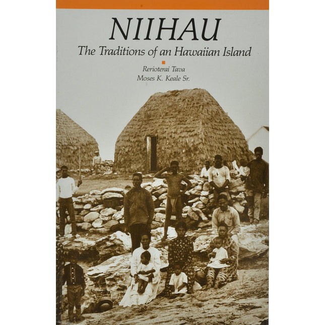 Niihau: The Traditions of an Hawaiian Island