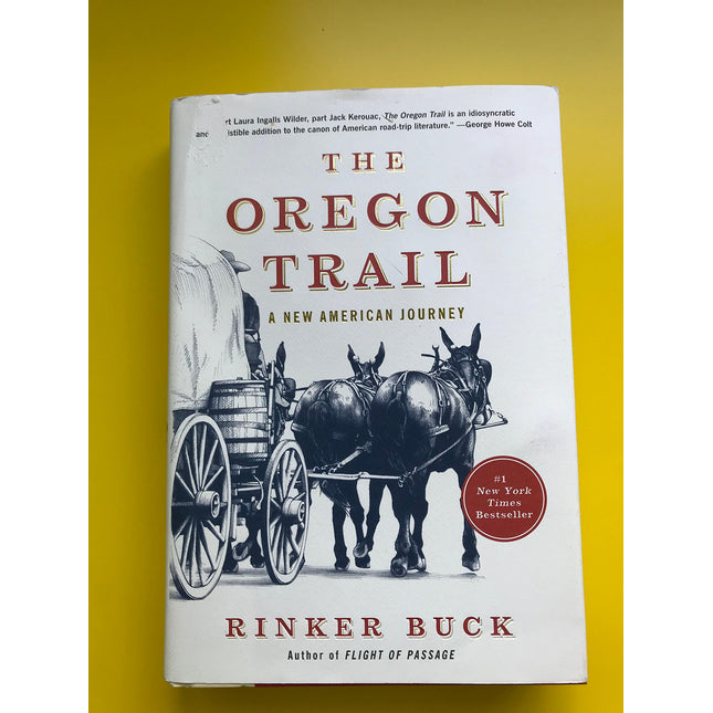 The Oregon Trail: A New American Journey
