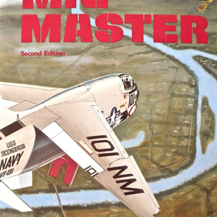 Mig Master: The Story of the F-8 Crusader