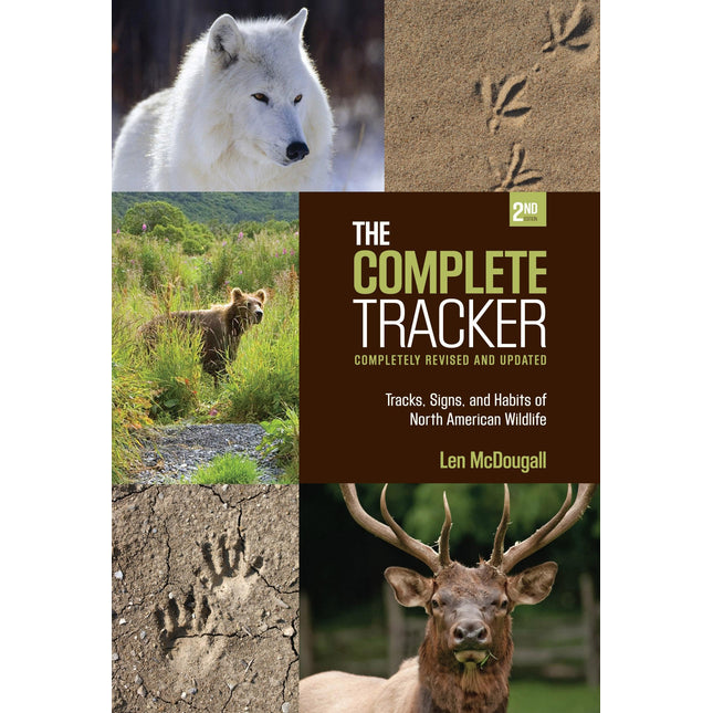 Complete Tracker: Tracks, Signs, And Habits Of North American Wildlife