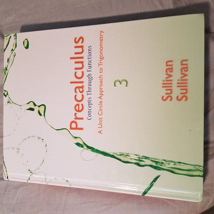 Precalculus: Concepts Through Functions, A Unit Circle Approach to Trigonometry