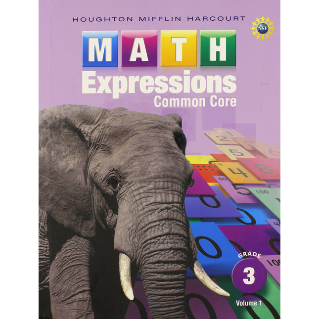 Math Expressions Grade 3: Common Core, Vol. 1