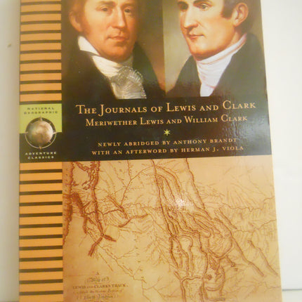 The Journals of Lewis and Clark (National Geographic Adventure Classics)