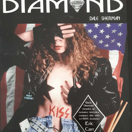 Black Diamond: The Unauthorized Biography of Kiss
