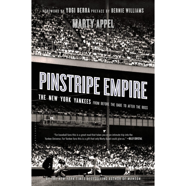 Pinstripe Empire: The New York Yankees from Before the Babe to After the Boss