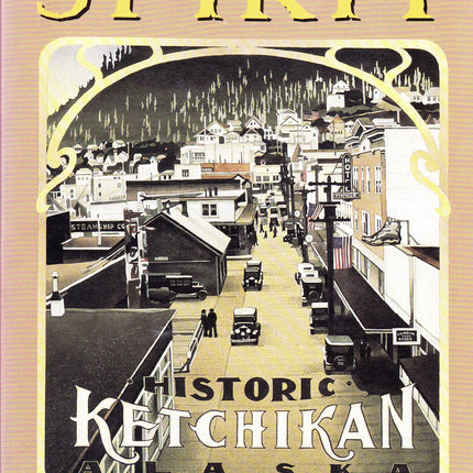 Spirit: Historic Ketchikan, Alaska