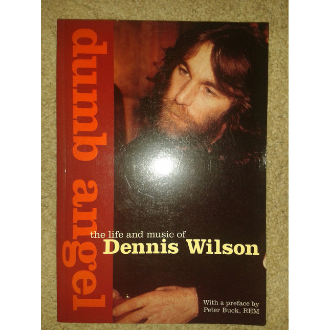 Dumb Angel: The Life and Music of Dennis Wilson