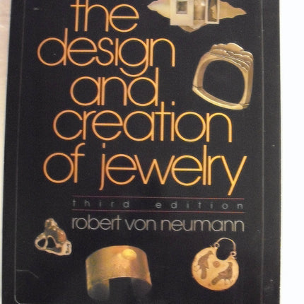 The Design and Creation of Jewelry, 3rd Edition