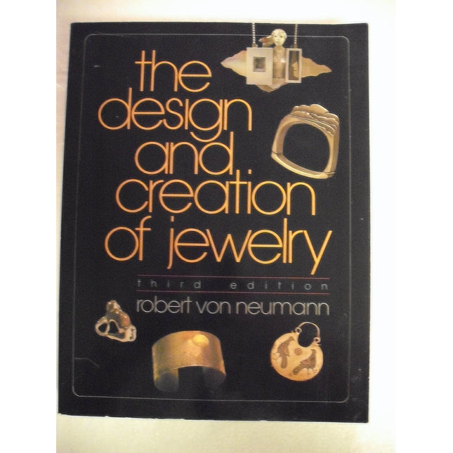 The Design and Creation of Jewelry, 3rd Edition