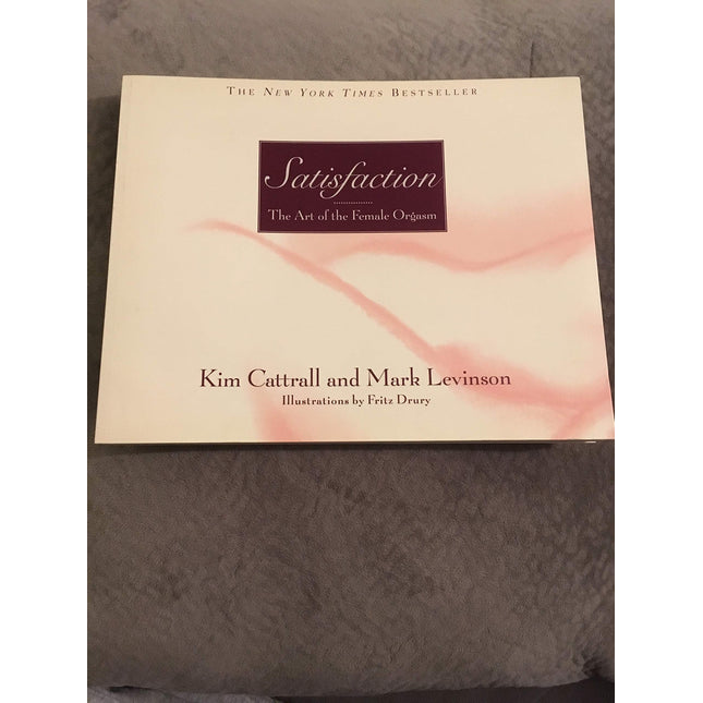 Satisfaction: The Art of the Female Orgasm