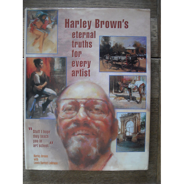 Harley Brown's Eternal Truths for Every Artist