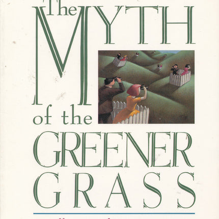 The Myth of the Greener Grass