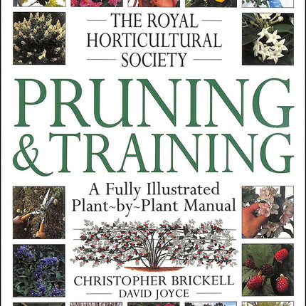 The Royal Horticultural Society Pruning and Training (RHS)