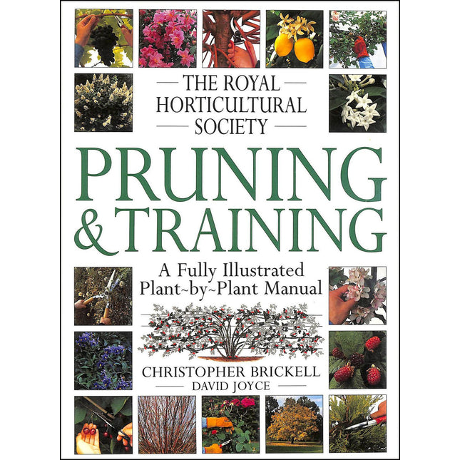 The Royal Horticultural Society Pruning and Training (RHS)