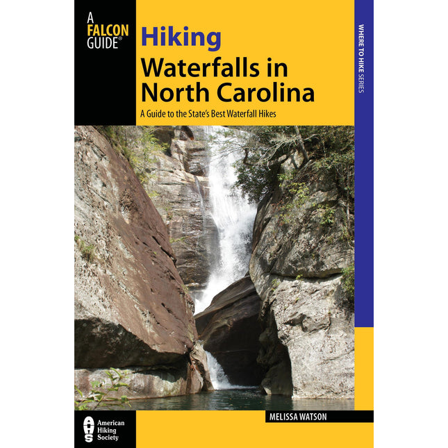 Hiking Waterfalls in North Carolina: A Guide To The State's Best Waterfall Hikes