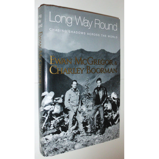 Long Way Round: Chasing Shadows Across the World