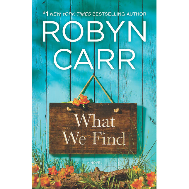 What We Find: A Sullivan’s Crossing novel and the inspiration for the hit Netflix show