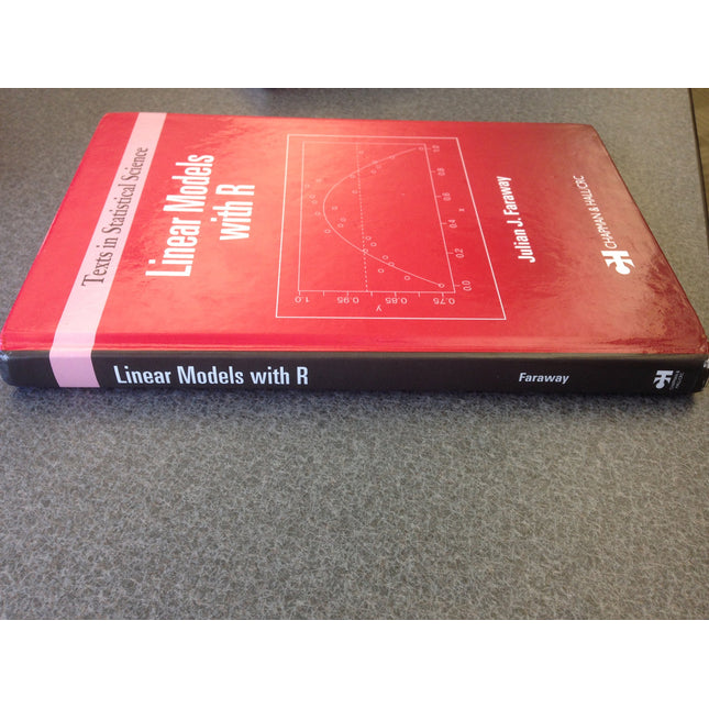 Linear Models with R (Chapman & Hall/CRC Texts in Statistical Science)