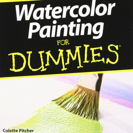Watercolor Painting for Dummies (For Dummies Series)