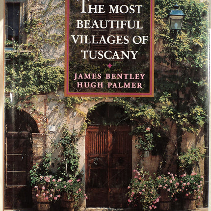 The Most Beautiful Villages of Tuscany