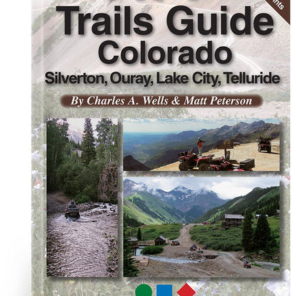 ATV Trails Guide Colorado Silverton, Ouray, Lake City, Telluride