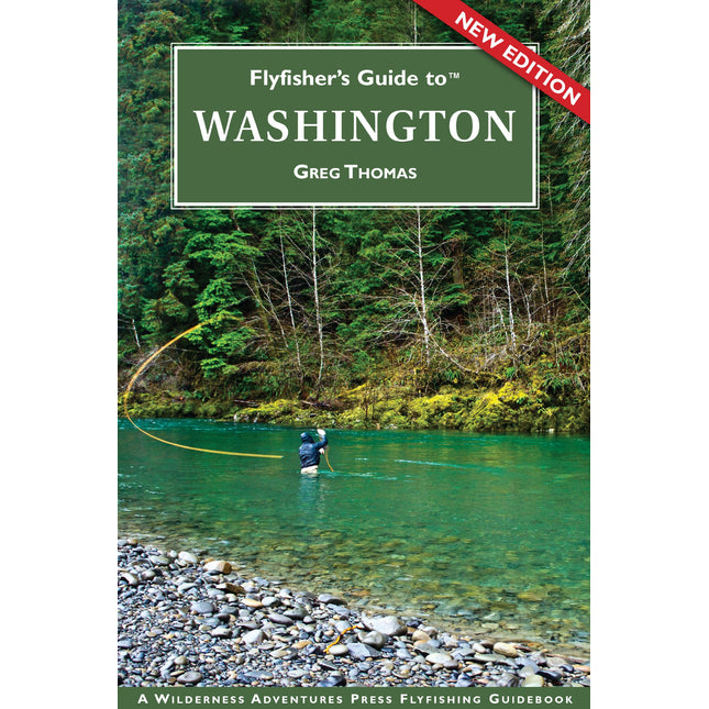 Flyfisher's Guide to Washington (The Wilderness Adventures Flyfisher's Guide Series) (The Wilderness Adventures Flyfisher's Guide Series)
