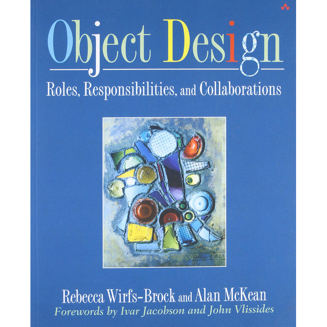 Object Design: Roles, Responsibilities, and Collaborations