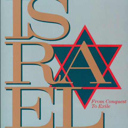 Israel From Conquest to Exile: A Commentary on Joshua-2 Kings