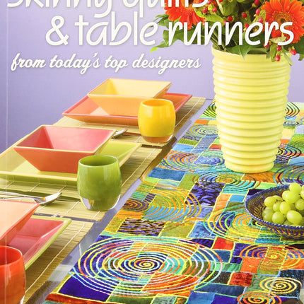 Skinny Quilts and Table Runners