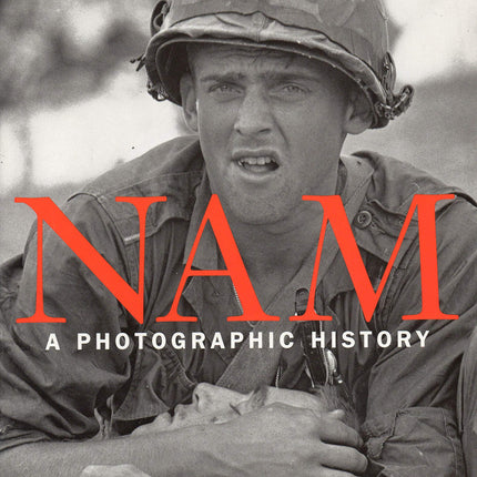 Nam: A Photographic History