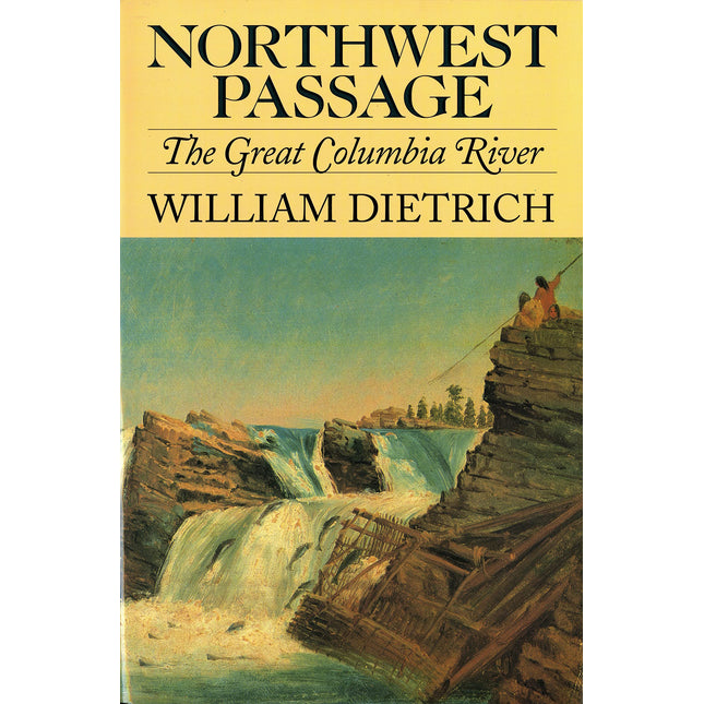 Northwest Passage: The Great Columbia River
