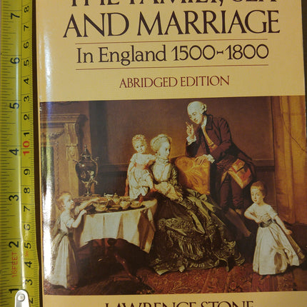 Family, Sex and Marriage in England 1500-1800 (Abridged, no footnotes)