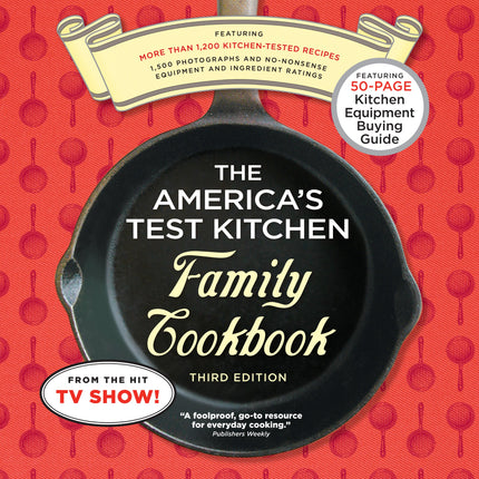 The America's Test Kitchen Family Cookbook