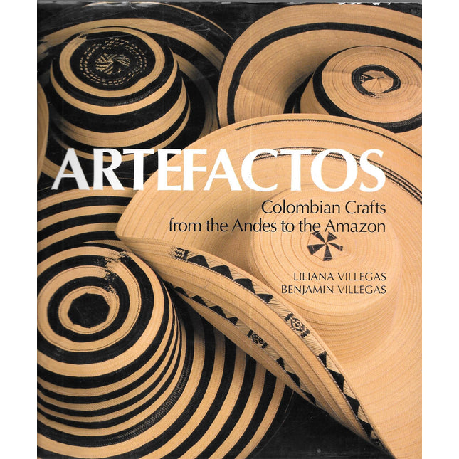 Artefactos: Colombian Crafts from the Andes to the Amazon