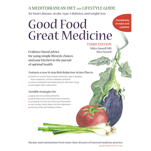 Good Food, Great Medicine: A Mediterranean Diet and Lifestyle Guide by Miles Hassell MD, Mea Hassell (2014) Spiral-bound